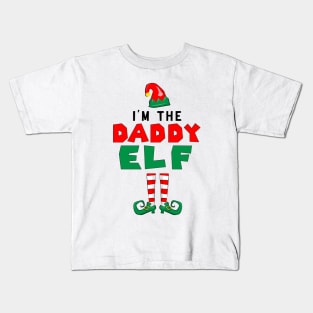 I'm The Daddy Elf Perfect Christmas Kids T-Shirt